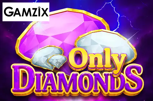 Only Diamonds